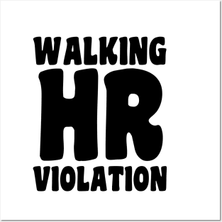 Walking HR Violation Posters and Art